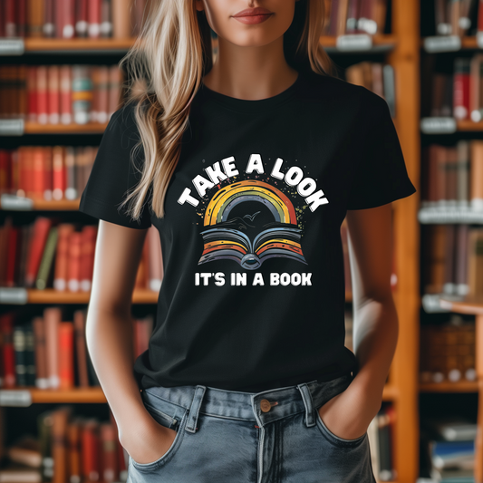 Reading Rainbow T-Shirt | Take a Look Its in a Book Tee | Reading Book Gift Shirt | Book Lover Streetwear