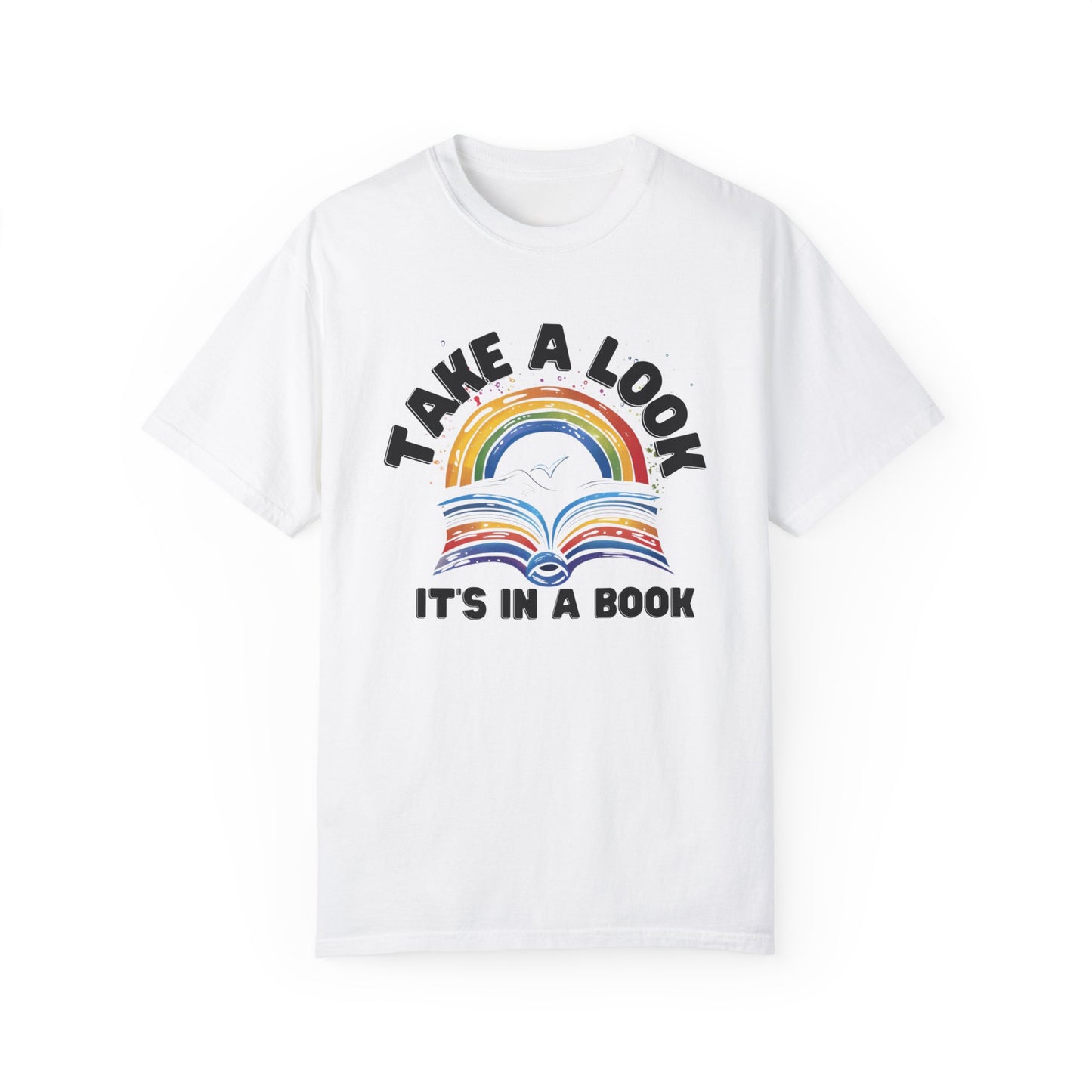 Reading Rainbow T-Shirt | Take a Look Its in a Book Tee | Reading Book Gift Shirt | Book Lover Streetwear