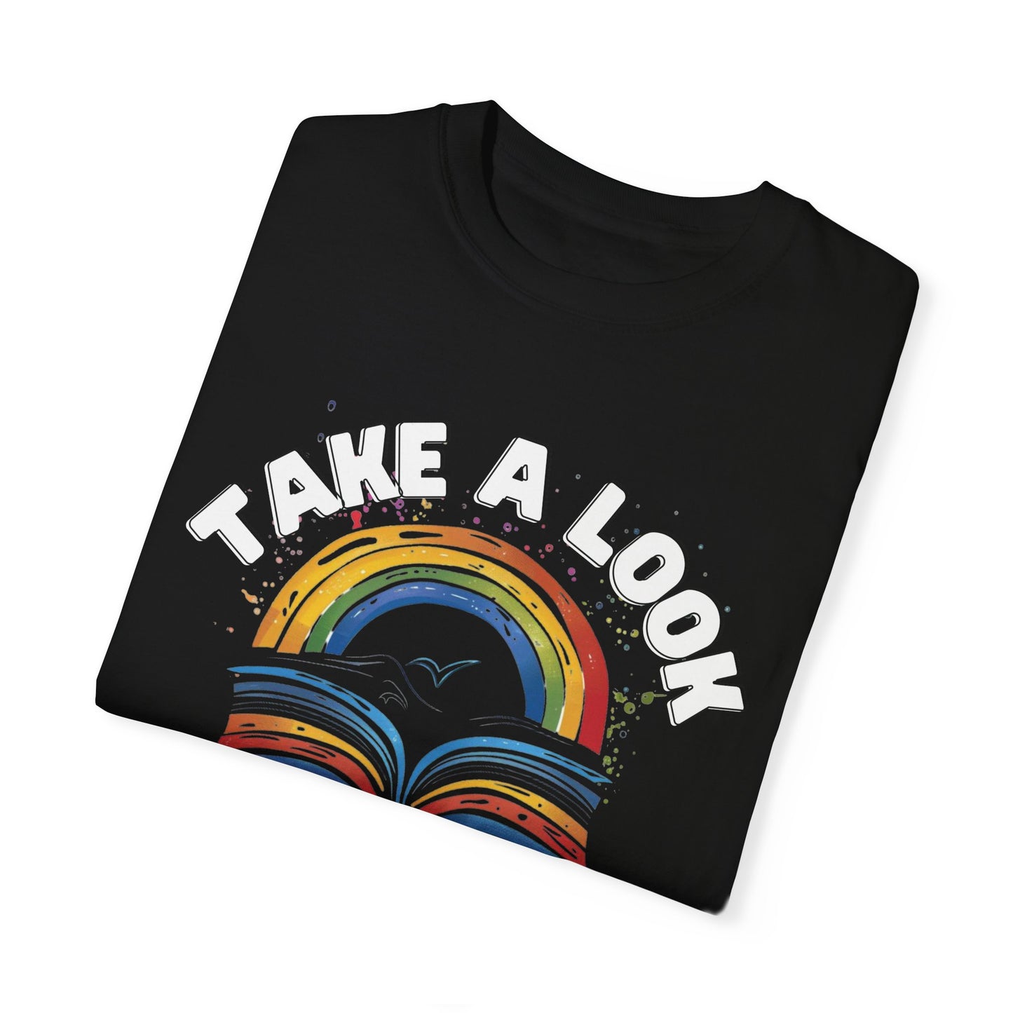 Reading Rainbow T-Shirt | Take a Look Its in a Book Tee | Reading Book Gift Shirt | Book Lover Streetwear