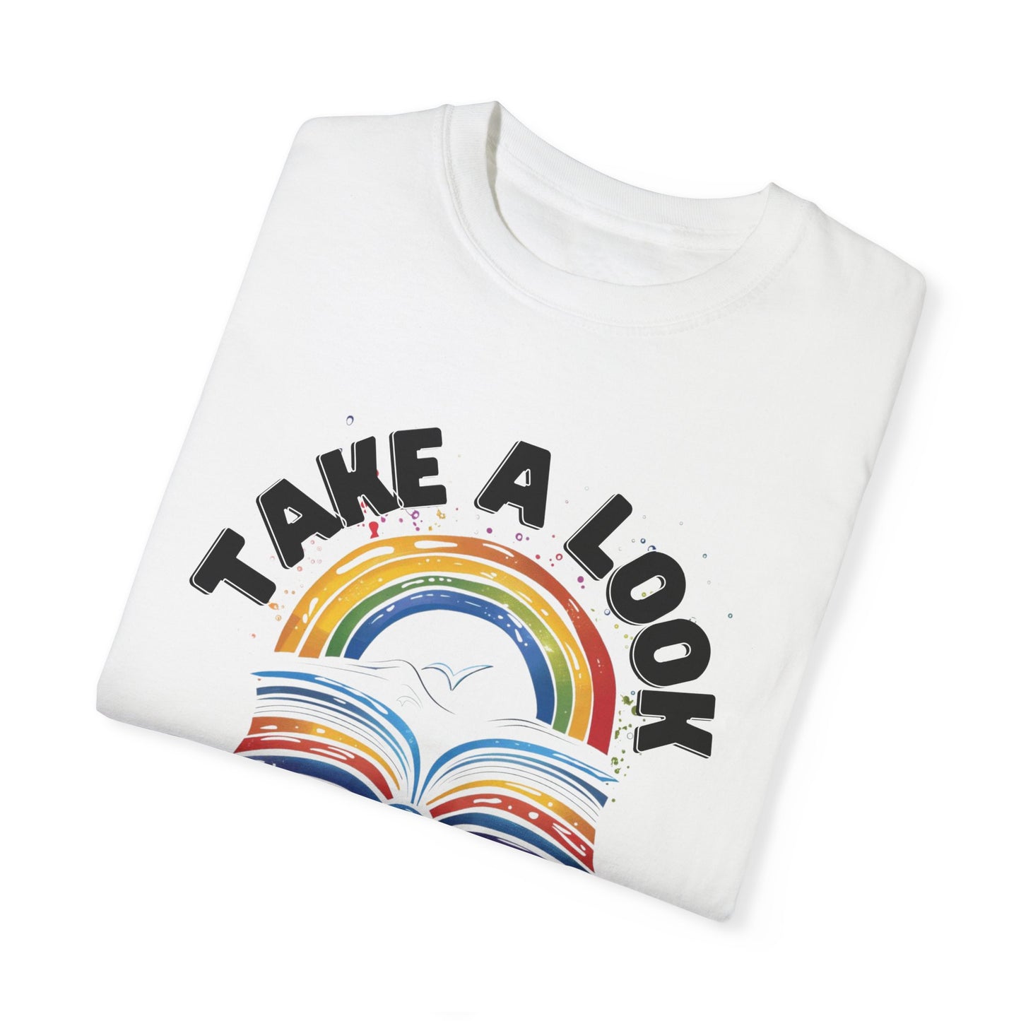 Reading Rainbow T-Shirt | Take a Look Its in a Book Tee | Reading Book Gift Shirt | Book Lover Streetwear